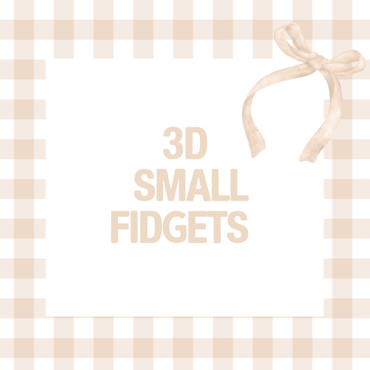Small 3D Fidgets